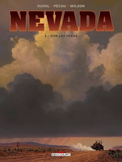 Nevada T05, Fred Duval ; Jean-Pierre Pécau ; Colin Wilson - Ebook - 9782413060185