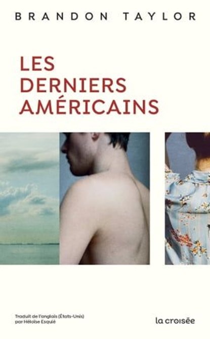 Les Derniers Américains, Brandon Taylor - Ebook - 9782413060796