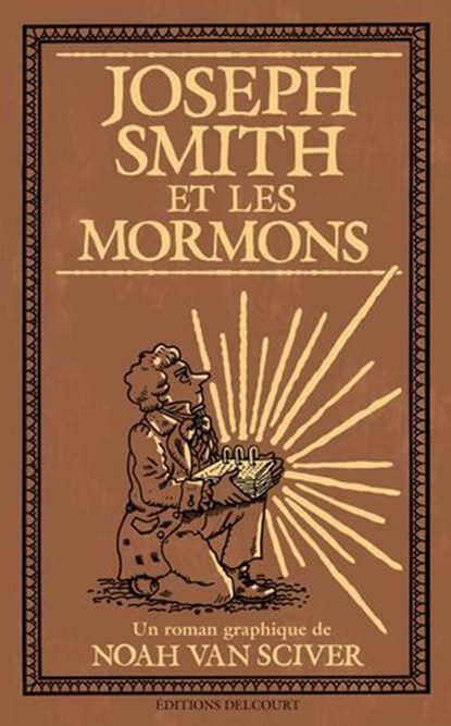 Joseph Smith et les Mormons, Noah Van Sciver - Ebook - 9782413061441