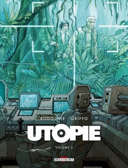 Utopie T03, Rodolphe ; Griffo - Ebook - 9782413063780