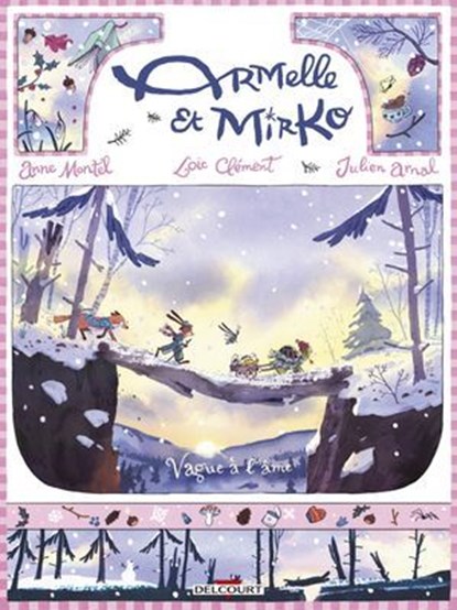 Armelle et Mirko T03, Loïc Clément ; Anne Montel ; Julien Arnal - Ebook - 9782413066118
