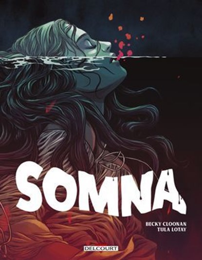 Somna, Becky Cloonan ; Tula Lotay - Ebook - 9782413066477