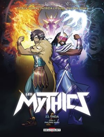 Les Mythics T23 - Théia, Philippe Ogaki ; Patrick Sobral ; Patricia Lyfoung ; Arturo Perez Orts ; Paillat - Ebook - 9782413066521