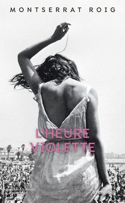 L'Heure violette, Montserrat Roig - Ebook - 9782413068013