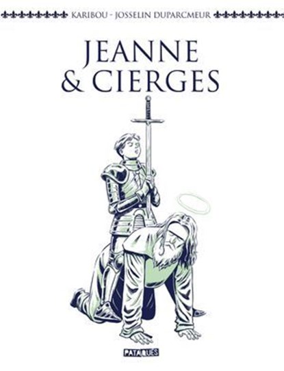 Jeanne et Cierges, Karibou ; Josselin Duparcmeur - Ebook - 9782413068648