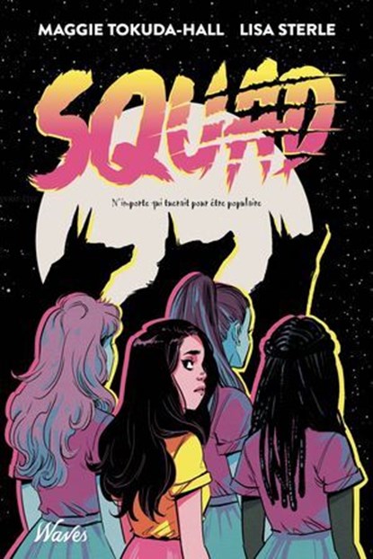 Squad, Maggie Tokuda-Hall ; Lisa Sterle - Ebook - 9782413069072