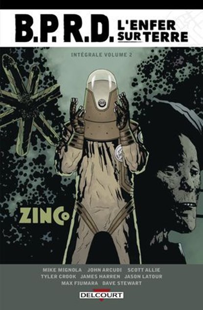 BPRD - L'Enfer sur Terre - Intégrale T02, John Arcudi ; Mike Mignola ; Scott Allie ; James Harren ; Tyler Crook ; Max Fiumara ; Jason Latour - Ebook - 9782413069980