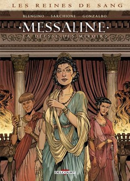 les Reines de sang - Messaline, Luca Blengino ; Antonio Sarchione - Ebook - 9782413070054