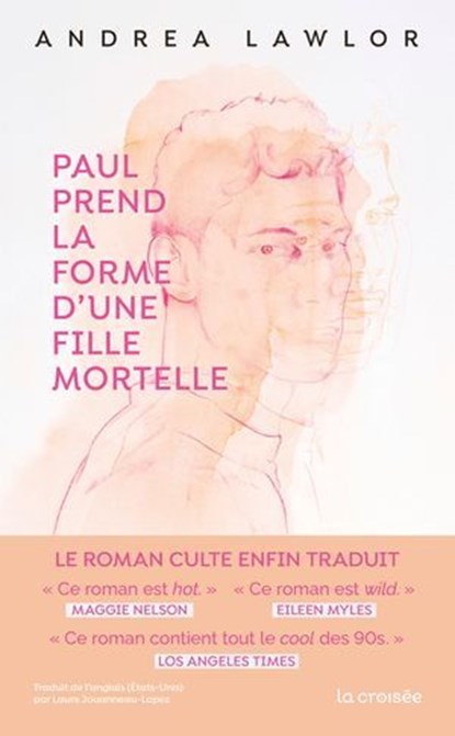 Paul prend la forme d'une fille mortelle, Andrea Lawlor - Ebook - 9782413070214