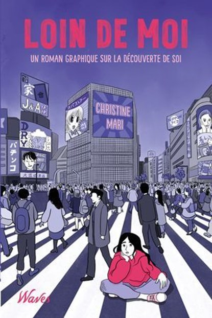 Loin de moi, Christine Mari - Ebook - 9782413072041