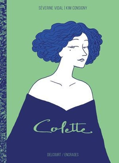 Colette, Séverine Vidal ; Kim Consigny - Ebook - 9782413072621