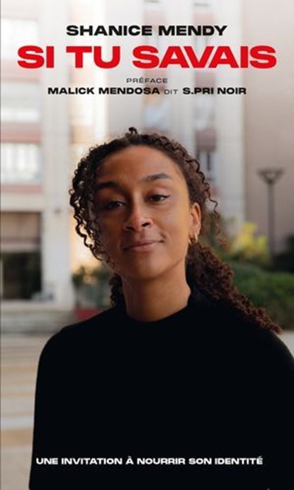 Si tu savais, Shanice Mendy ; Malick Mendosa - Ebook - 9782487209176