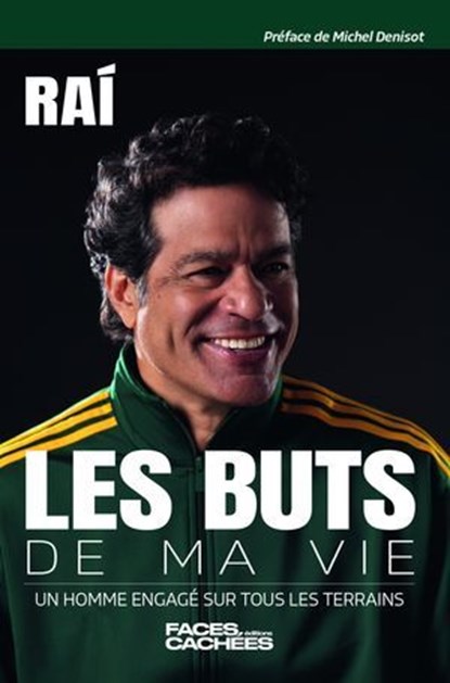 Les Buts de ma vie - Un homme engagé sur tous les terrains, Raí - Ebook - 9782487209305