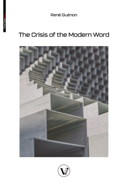 The Crisis of the Modern World, René Guénon - Paperback - 9782487364400