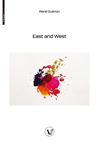 East and West, René Guénon - Paperback - 9782487364417