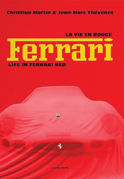 Life in Ferrari Red, Christian Martin ; Jean-Marc Thevenet - Gebonden - 9782487507036