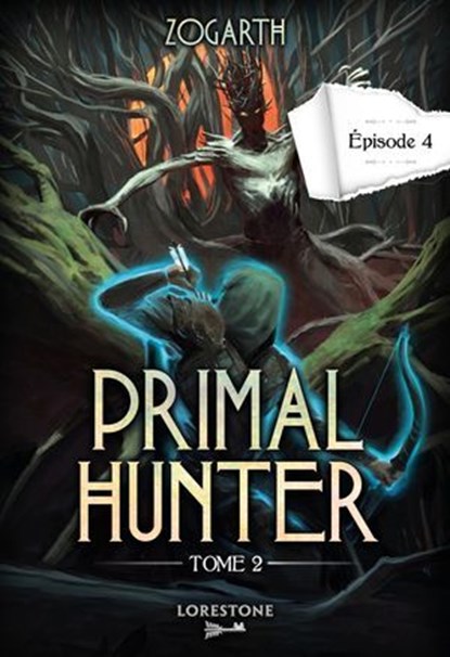 Primal Hunter - Tome 2 Episode 4, Zogarth - Ebook - 9782487700468