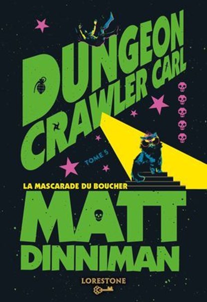 Dungeon Crawler Carl : La Mascarade du boucher - Tome 5 : une aventure de LitRPG. Saga de science-fiction et fantasy post apocalyptique aux millions de lecteurs, Livre nouveauté 2026, Matt Dinniman - Ebook - 9782487700789
