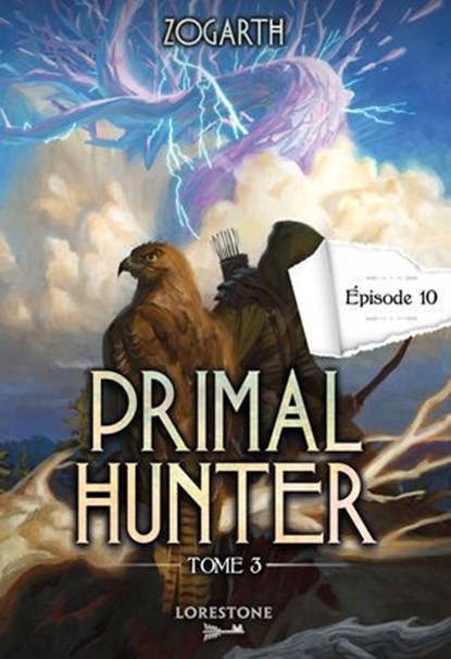 Primal Hunter - Tome 3 Episode 10, Zogarth - Ebook - 9782487700895