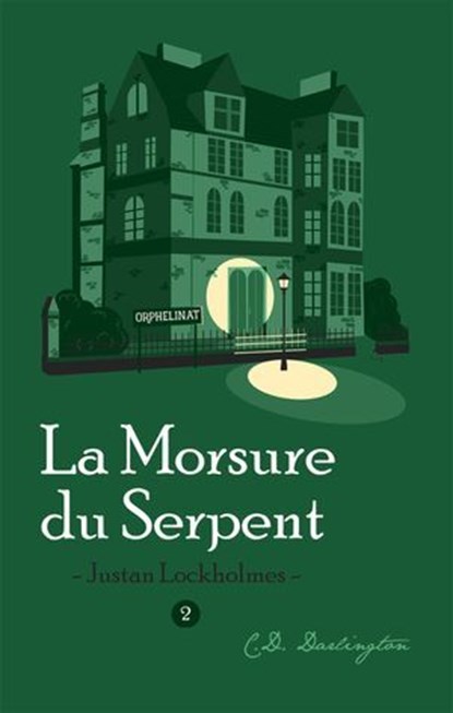 Justan Lockholmes T2, C.D. Darlington - Ebook - 9782490163472