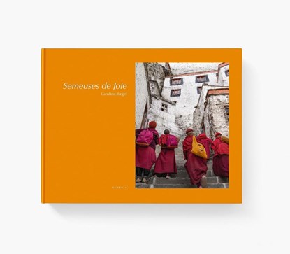 The Sowers of Joy, Caroline Riegel ; Matthieu Ricard - Gebonden - 9782490952182
