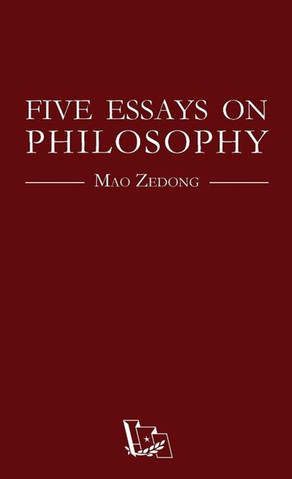 Five Essays on Philosophy, Zedong Mao - Paperback - 9782491182250