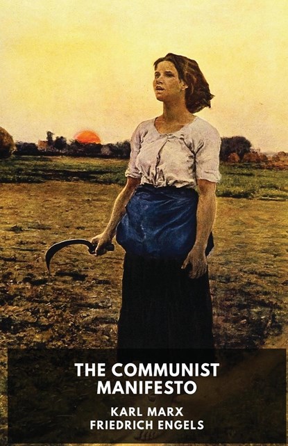 The Communist Manifesto (unabridged edition), Karl Marx ; Friedrich Engels - Paperback - 9782491251123