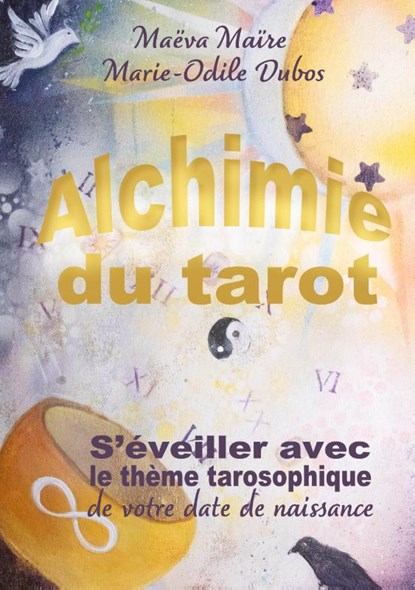 Alchimie du Tarot, Maeva Maire ; Marie-Odile Dubos - Paperback - 9782491386023