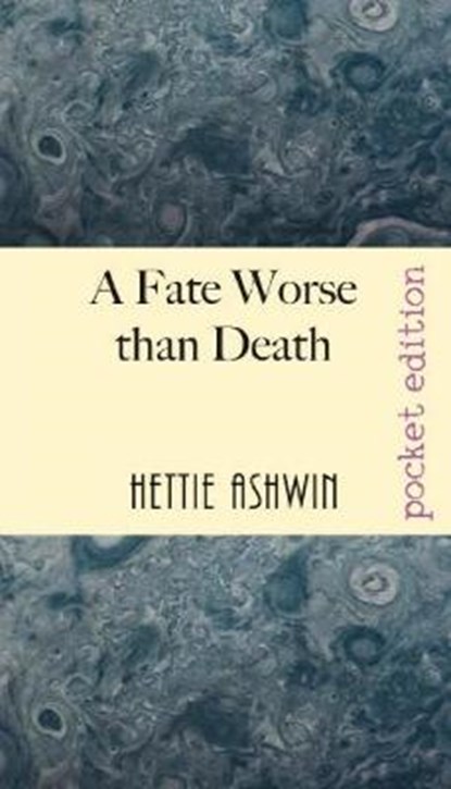 A Fate Worse than Death, ASHWIN,  Hettie - Paperback - 9782491490218