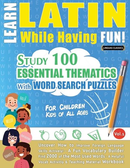 Learn Latin While Having Fun! - For Children, Linguas Classics - Paperback - 9782491792367