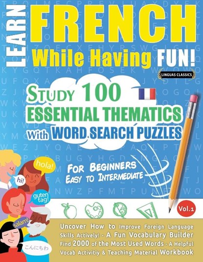 Learn French While Having Fun! - For Beginners, Linguas Classics - Paperback - 9782491792374
