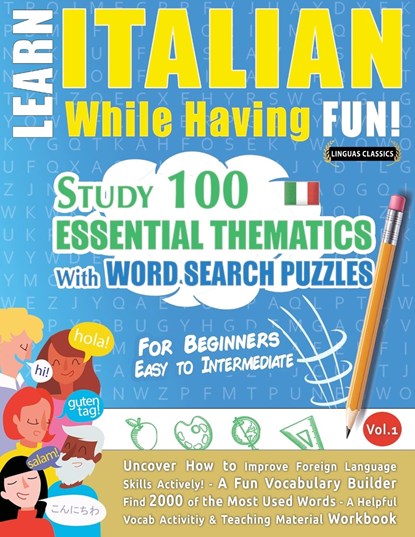Learn Italian While Having Fun! - For Beginners, Linguas Classics - Paperback - 9782491792381