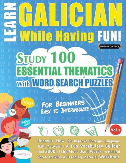 Learn Galician While Having Fun! - For Beginners, Linguas Classics - Paperback - 9782491792503
