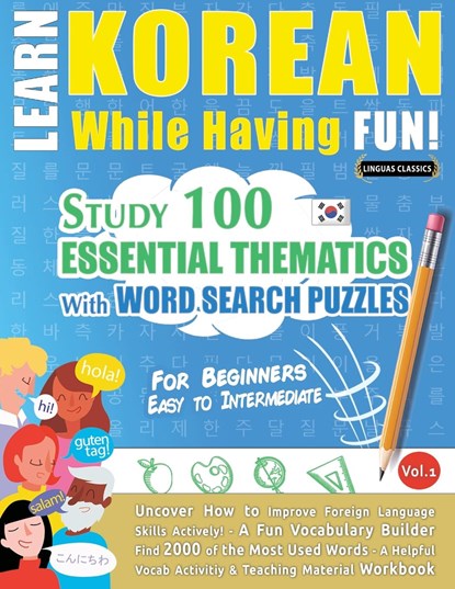 Learn Korean While Having Fun! - For Beginners, Linguas Classics - Paperback - 9782491792602