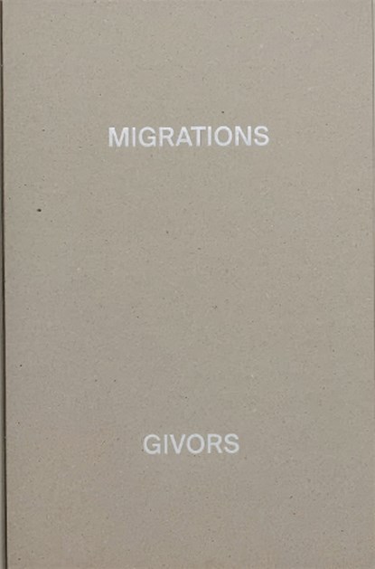 MIGRATIONS, GIVORS, Alexandre Guirkinger - Gebonden - 9782492175206