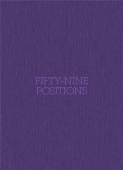 Fifty-Nine Positions, niet bekend - Gebonden - 9782492175336