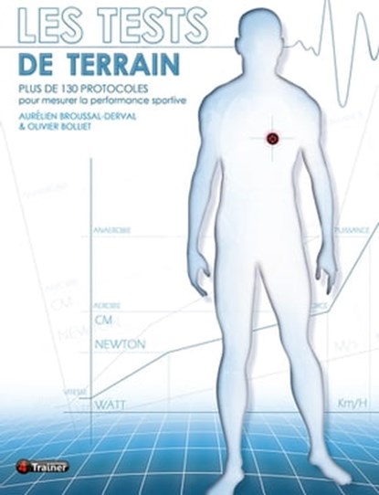 Les Tests de terrain, Aurélien Broussal-Derval ; Olivier Bolliet - Ebook - 9782492430404