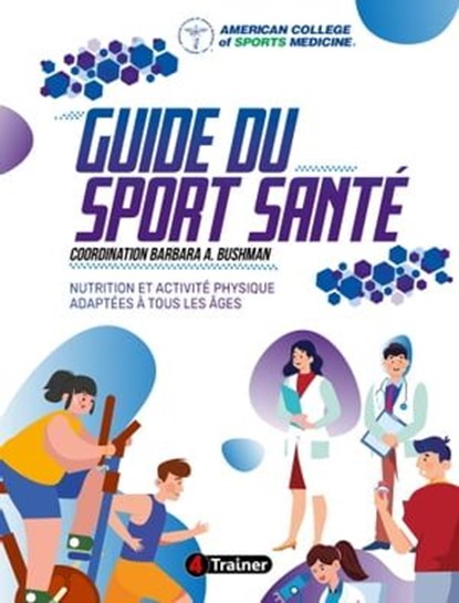 GUIDE DU SPORT SANTÉ, ACSM - Ebook - 9782492430961