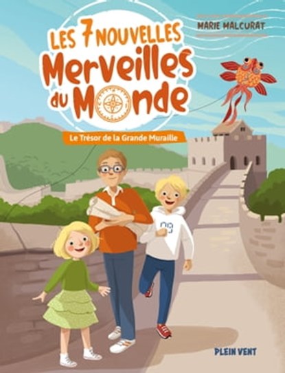 Le trésor de la Grande Muraille, Marie Malcurat - Ebook - 9782492547249
