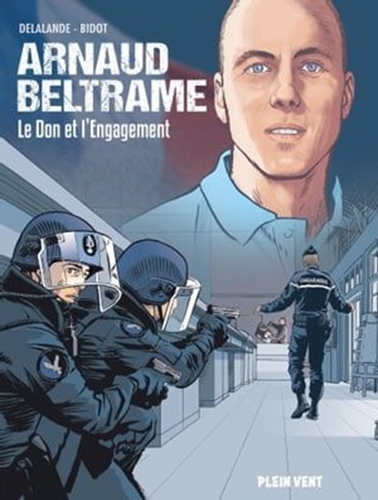 Arnaud Beltrame, Arnaud Delalande - Ebook - 9782492547461