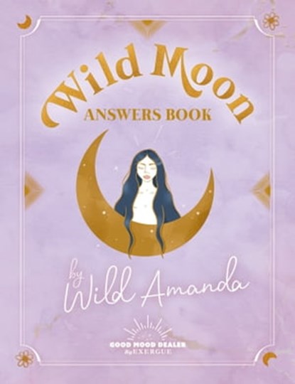 Wild Moon Answers Book by Wild Amanda, Wild Amanda - Ebook - 9782492847943