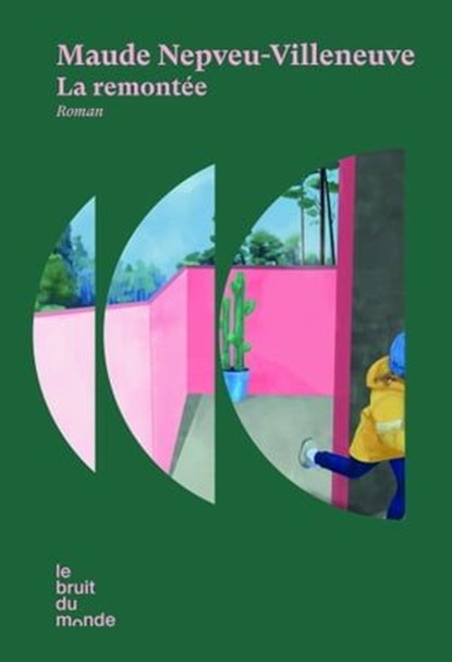 La remontée, Maude Nepveu-Villeneuve - Ebook - 9782493206466