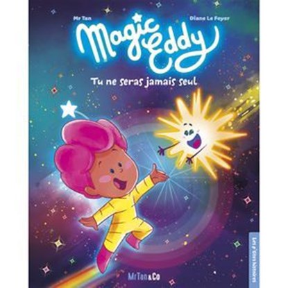 Magic Eddy - Tu ne seras jamais seul, Mr Tan - Ebook - 9782494678576