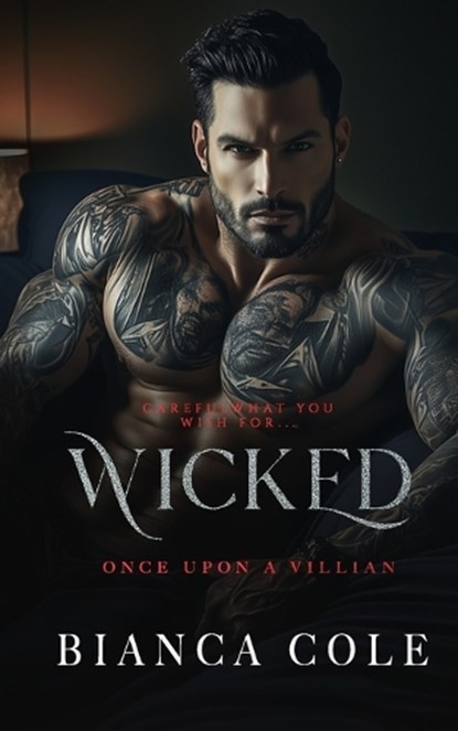 Wicked: A Dark Forbidden Mafia Romance, Bianca Cole - Paperback - 9782494810150
