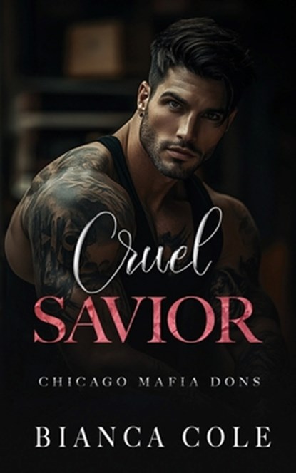 Cruel Savior: A Dark Forbidden Mafia Romance, Bianca Cole - Paperback - 9782494810273
