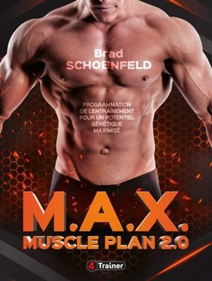 M.A.X. Muscle Plan 2.0, Brad Schoenfeld - Ebook - 9782494970120