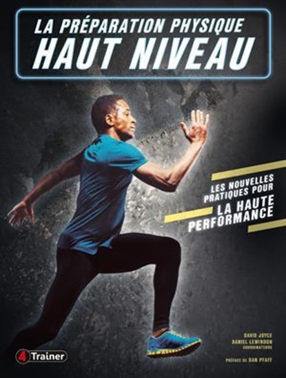 La Préparation physique haut niveau, David Joyce ; DANIEL LEWINDON - Ebook - 9782494970137