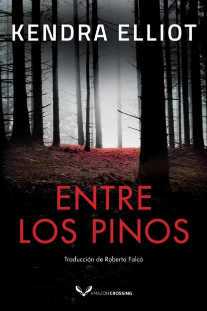 Entre los pinos, Kendra Elliot - Paperback - 9782496708684