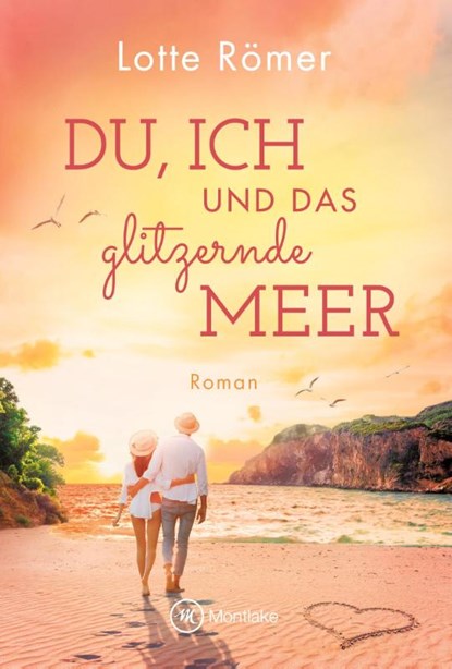 Du, ich und das glitzernde Meer, Lotte Römer - Paperback - 9782496713145