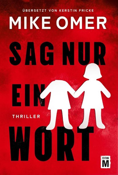 Sag nur ein Wort, Mike Omer - Paperback - 9782496715132
